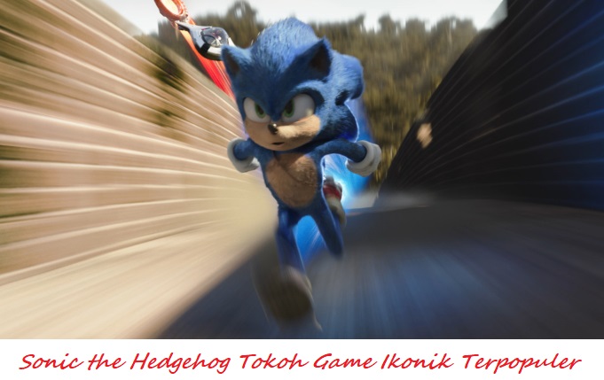 Sonic the Hedgehog Tokoh Game Ikonik Terpopuler